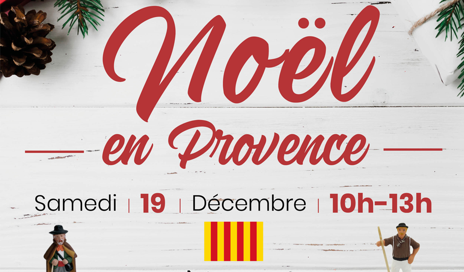 NOËL EN PROVENCE – SAMEDI 19 DÉCEMBRE