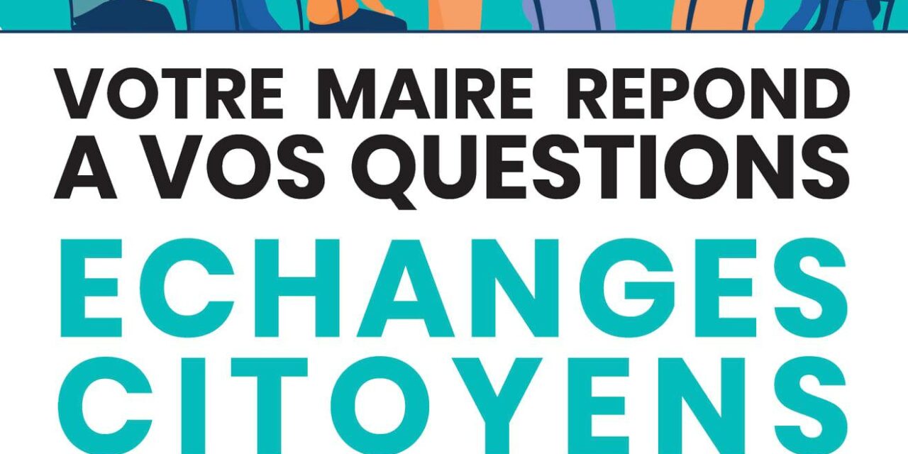 ÉCHANGE CITOYEN : LE MAIRE RÉPOND À VOS QUESTIONS, JEUDI 25 NOVEMBRE À L’AUDITORIUM PIERRE MALBOSC