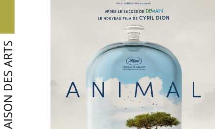 CINÉ DÉBAT : PROJECTION D’ANIMAL DE CYRIL DION