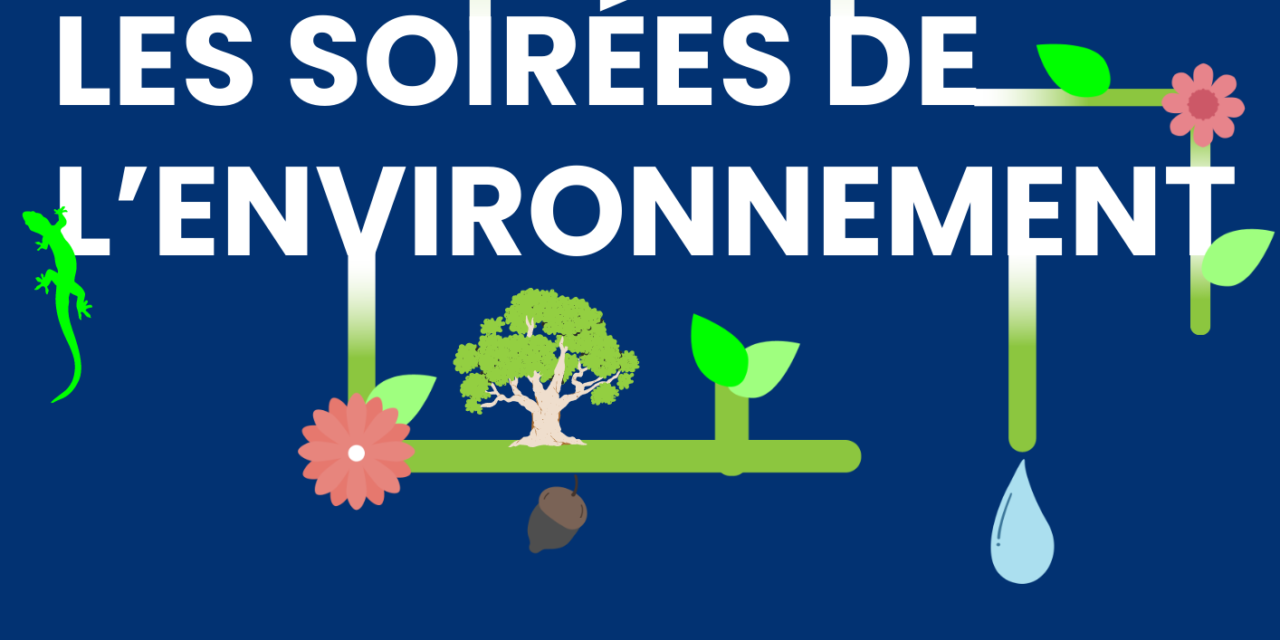 Les soirées de l’environnement – 8 et 10 juin 2023