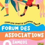 FORUM DES ASSOCIATIONS 2023 – SAMEDI 9 SEPTEMBRE – COMPLEXE SPORTIF RAYMOND MARTIN