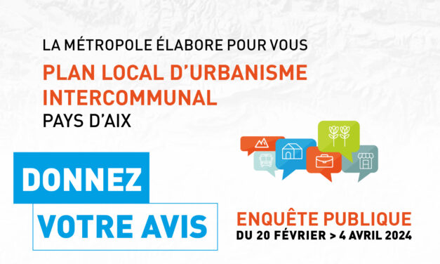 🏘 Participez à l’enquête publique sur le PLUi du Pays d’Aix !