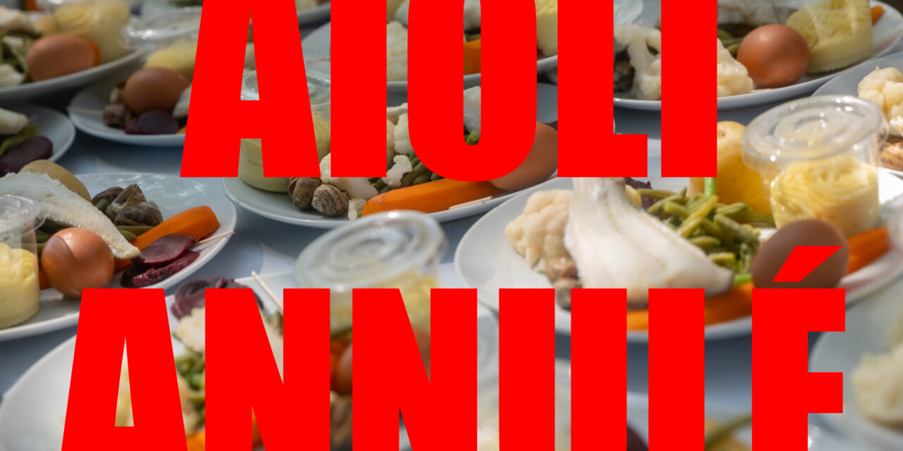 ⚠️ AÏOLI ANNULÉ MAIS LA FÊTE CONTINUE